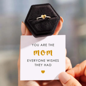 YOU ARE THE MOM EVERYONE WISHES THEY HAD DOME HEART RING